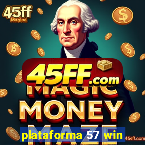 plataforma 57 win